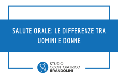 Salute orale: le differenze tra uomini e donne